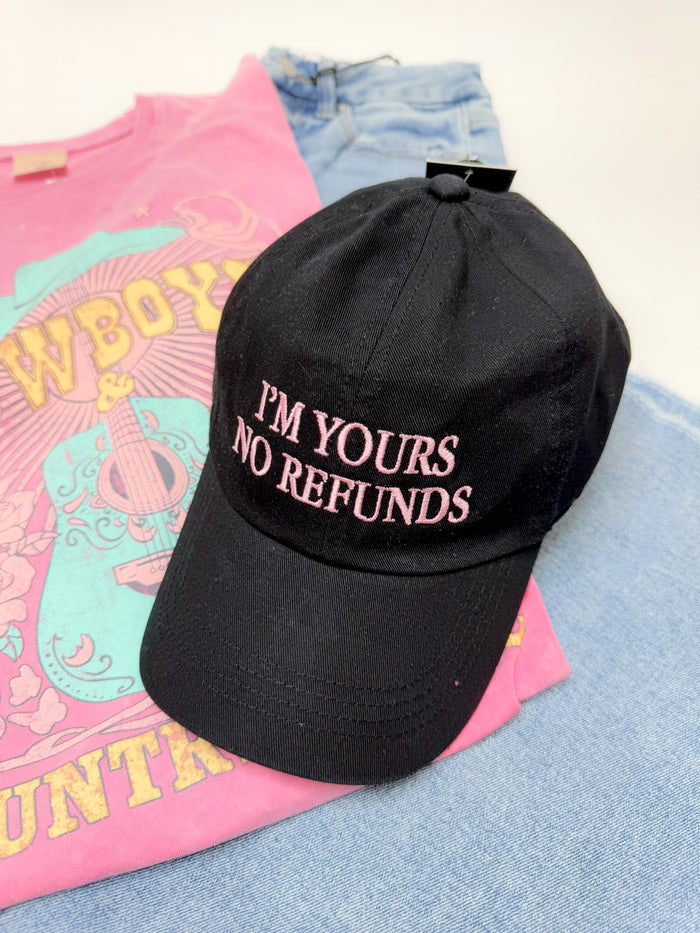 I’m Yours No Refunds Hat Black